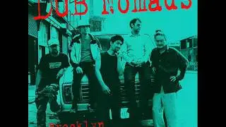 DUB NOMADS.  Dub one out