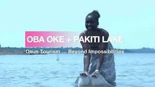 🌍 OBA OKE + PAKITI LAKE || OSUN TOURISM BEYOND IMPOSSIBILITIES 🌊