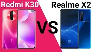 Redmi k30 vs Realme x2 - Comparison | Realme x2 Vs Redmi K30