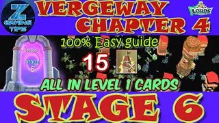 Verge Guardians Chapter 4 Stage 6 (All Level 1 Cards) | Lords Mobile Vergeway Chapter 4 Stage 6