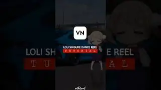 Loli Shigure Dance Reel Edit in VN - Tutorial #shorts