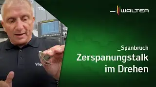 Spanbruch beim Drehen erzeugen: Walter Zerspanungstalk #02