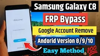 Samsung Galaxy C8 FRP Bypass | Samsung Galaxy C8 Google Account Remove Android Version 8/9/10 Easy