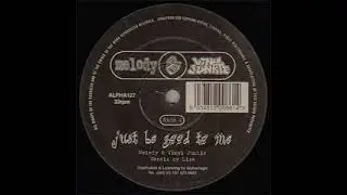 Melody & Vinyl Junkie - Just Be Good To Me