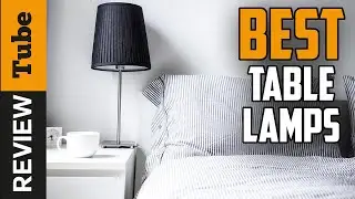 ✅ Table Lamp: Best Table Lamp 2021 (Buying Guide)