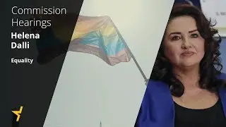 Commissioner Hearings: Helena Dalli