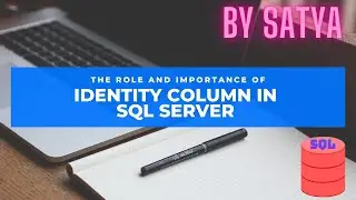 Identity Column In SQL Server And It's Importance #sql @CodingKnowledge