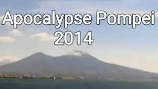 Apocalypse Pompeii 2014