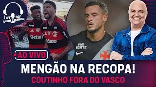 LAN&Uacute;S X FLAMENGO; COUTINHO FORA DO VASCO; BAHIA E BOTAFOGO PERDEM, MEMPHIS FALA SOBRE RENOVA&Ccedil;&Atilde;O E +