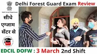 Delhi Forest Guard Exam Review | 2nd Shift Question 3 March 2021 | DOFW Exam Review | Best Fact Fair