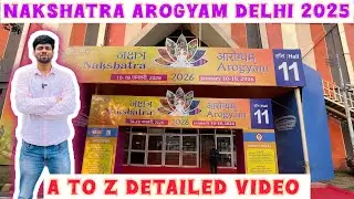Nakshatra Arogyam Delhi 2026 || Nakshatra Arogyam 2026 || Nakshatra Arogyam Full Detailed Video