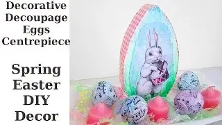 Easy Decoupage Decorative Eggs Centrepiece Tutorial Spring Easter DIY Decor
