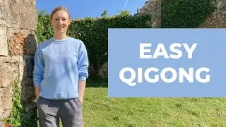 Easy Qigong - 15 Minutes A Day