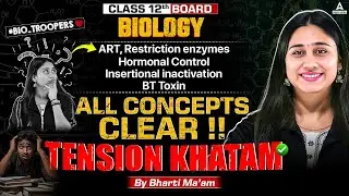 Biology Important Topics Class 12 2025 CBSE | Biology Boards 2025 | All Concepts Clear!! 💪
