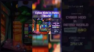 Cyber Kidd In Retro World Nft Drop @exchangeart 23rd Feb 2pm UK #solnfts #solana #pixelart