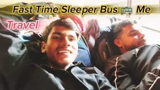 Fast time sleeper bus 🚌 me travel 😎😁
