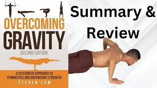The Truth About 'Overcoming Gravity' &ndash; Does This Calisthenics Method Work?