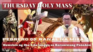 FILIPINO MASS TODAY THURSDAY || February 05  ONLINE MASS  |  REV FR DOUGLAS BADONG