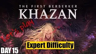 [The First Berserker: Khazan] Spear build playthrough on Expert difficulty, day 15
