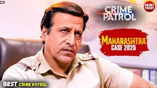 #maharashtra Crime | Crime Patrol | Crime Show | Full Episode | Real Crime | Nayi Kahaniya