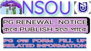 NSOU PG RENEWAL NOTICE & FORM FILL UP NOTICE RELATED INFORMATION-2021