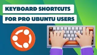 13 Essential Keyboard Shortcuts Every Ubuntu User Should Know! (Works on GNOME too)