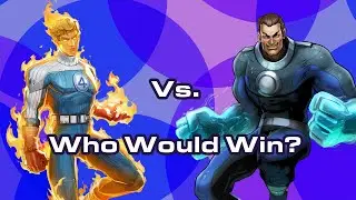 The Human Torch Vs. Hydro-Man | Who Would Win?