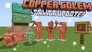 COPPER GOLEM, COPPER CHESTS, ARMOR & TOOLS Added to Minecraft