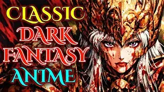 7 Classic Dark Fantasy Anime With No Isekai, No Mecha, Just Pure Medieval Misery