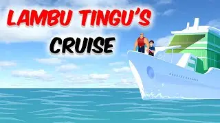 Lambu Tingu Go Sailing | Cruise Ship | Bunny Toonz Moral Animated Cartoon Stories