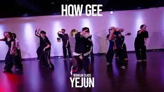 YEJUN Regular Class / HOW GEE - BIGBANG / @ProjectLeeDanceacademy