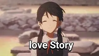 AMV Story WA 30 Detik - Love Story