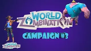 World Zombination Campaign #3 | Vancouver Complete and Outlaw Unlocked!