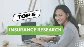 Top 5 Best Insurance Research Tool