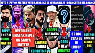 NEYO REPLY ON SANYA MATTER | MAYAVI LEAVING GE ?😱GODL NEW ANALYST | DANGER HACKING ? OG BIG CHANGES