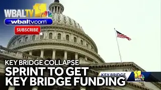 Deadline nears to OK full funding for Key Bridge