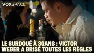 LE SURDOUE A 30 ANS : VICTOR WEBER A BRISÉ TOUTES LES RÈGLES