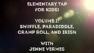 Elementary Tap Dance Class for Kids! - Beginner Tap Tutorial - Jenne Vermes