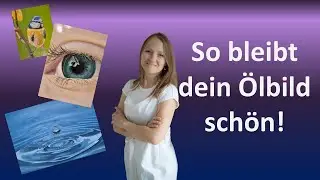 Ölbilder richtig pflegen - Tipps für lange Haltbarkeit und Werterhalt