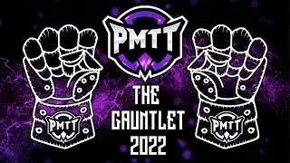 PMTT - Gauntlet Series 2022 - Review and Finals