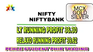 #NIFTY #NIFTYBANK #LT #RELAOX  #GOLDFUTURE  #SILVERFUTURE #MCX