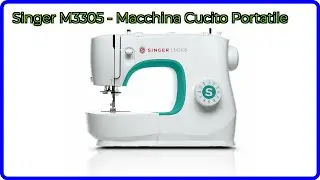 RECENSIONE (2025) : Singer M3305 - Macchina Cucito Portatile. DETTAGLI ESSENZIALI