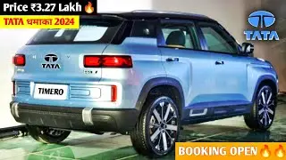 कल होगी Launch New Suv🇮🇳|| 2024 TATA TIMERO MODEL💥|| ₹3.57 Lakh Price Booking Open.👌👌👌