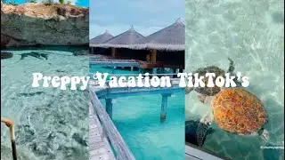 PREPPY VACATION TIKTOKS | Preppy TikTok’s |