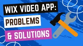 Wix Video App: Unavailable Videos in Your Video Library? (Causes & Possible Solutions)