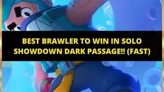 BEST BRAWLER TO WIN IN SOLO SHOWDOWN DARK PASSAGE!! (FAST) | COLT EDITION