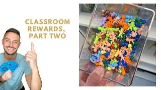 Classroom Rewards, Part Two