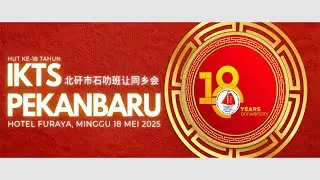 [LIVE] HUT KE-18 IKTS PEKANBARU - at Hotel Furaya Pekanbaru
