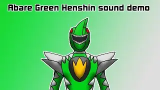 Abare Green henshin sound demo