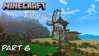 Minecraft Relaxing Builds (No commentary) | Windmill and Church Part 6